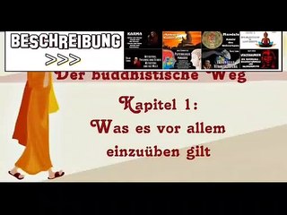 Der buddhistische Weg 1.: Was es vor allem einzuüben gilt - Dalai Lama