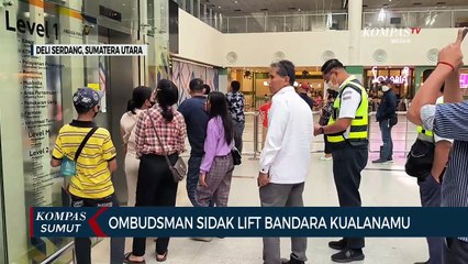 Ombudsman Sumatera Utara Sidak Lift Bandara Kualanamu