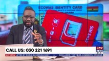 The Big Stories || The Ghana Card, SIM Card Saga: What You Need to Know || - JoyNews