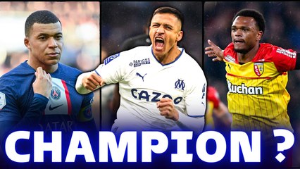 Ligue 1 : qui sera Champion ? Paris ? Marseille ? Lens ?