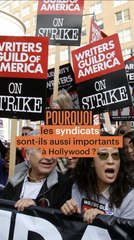 Pourquoi les syndicats sont-ils aussi importants à Hollywood ?