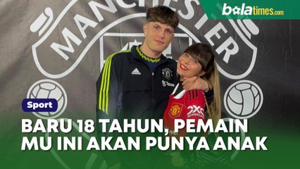 Baru 18 Tahun, Wonderkid Manchester United Alejandro Garnacho Umumkan Segera Punya Anak