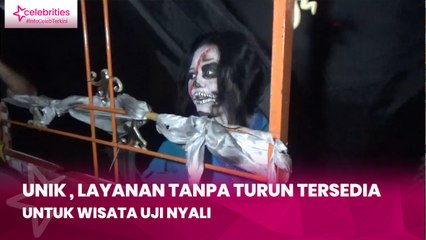 Unik , Layanan Tanpa Turun Tersedia untuk Wisata Uji Nyali