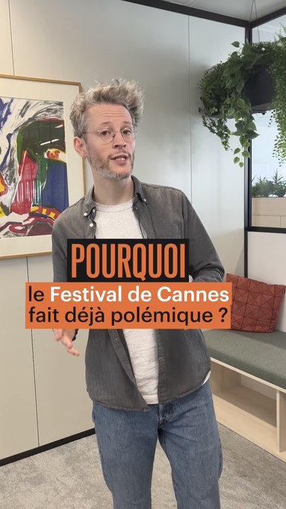 Pourquoi le festival de Cannes fait déjà polémique ?