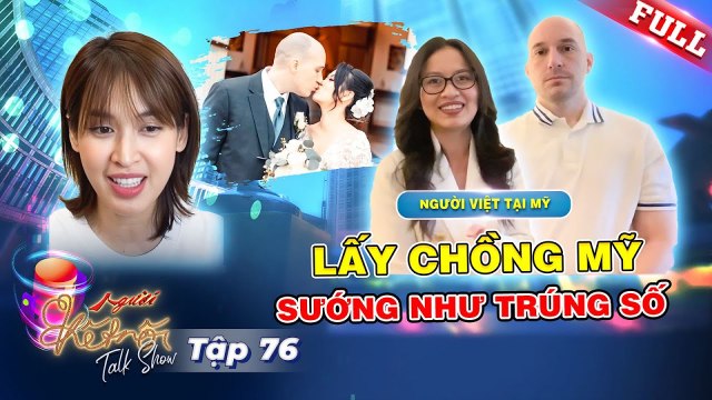 Người Kết Nối 76 Nữ Y Tá trúng số khi lấy được chồng Mỹ xa quê hương 7 năm chưa một lần về