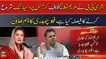 Bushra Bibi decided to register criminal proceedings against Maryam Nawaz: Fawad Chaudhry