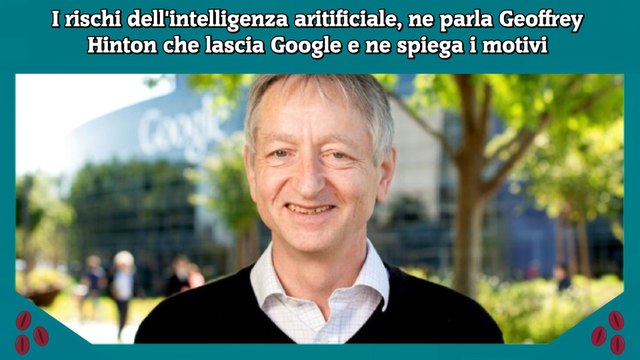 I rischi dell'intelligenza aritificiale, ne parla Geoffrey Hinton che lascia Google e ne spiega i motivi