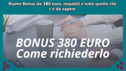 Nuovo Bonus da 380 euro, requisiti e tutto quello che c'è da sapere