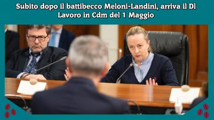 Subito dopo il battibecco Meloni-Landini, arriva il Dl Lavoro in Cdm del 1 Maggio