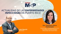 Actualidad de las Enfermedades Infecciosas en Puerto Rico - #ConvenciónMSP