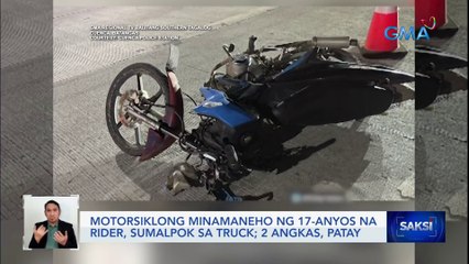 Motorsiklong minamaneho ng 17-anyos na rider, sumalpok sa truck; 2 angkas, patay | Saksi