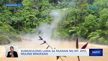 Kumukulong lawa sa paanan ng Mt. Apo, muling binuksan | Saksi