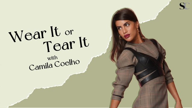 Wear It or Tear It! Camila Coelho Reviews Popular Fashion Trends