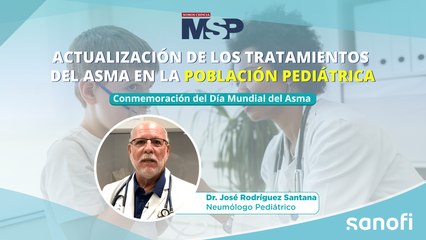 Actualizaciones de los tratamientos del asma en la población pediátrica - #ExclusivoMSP