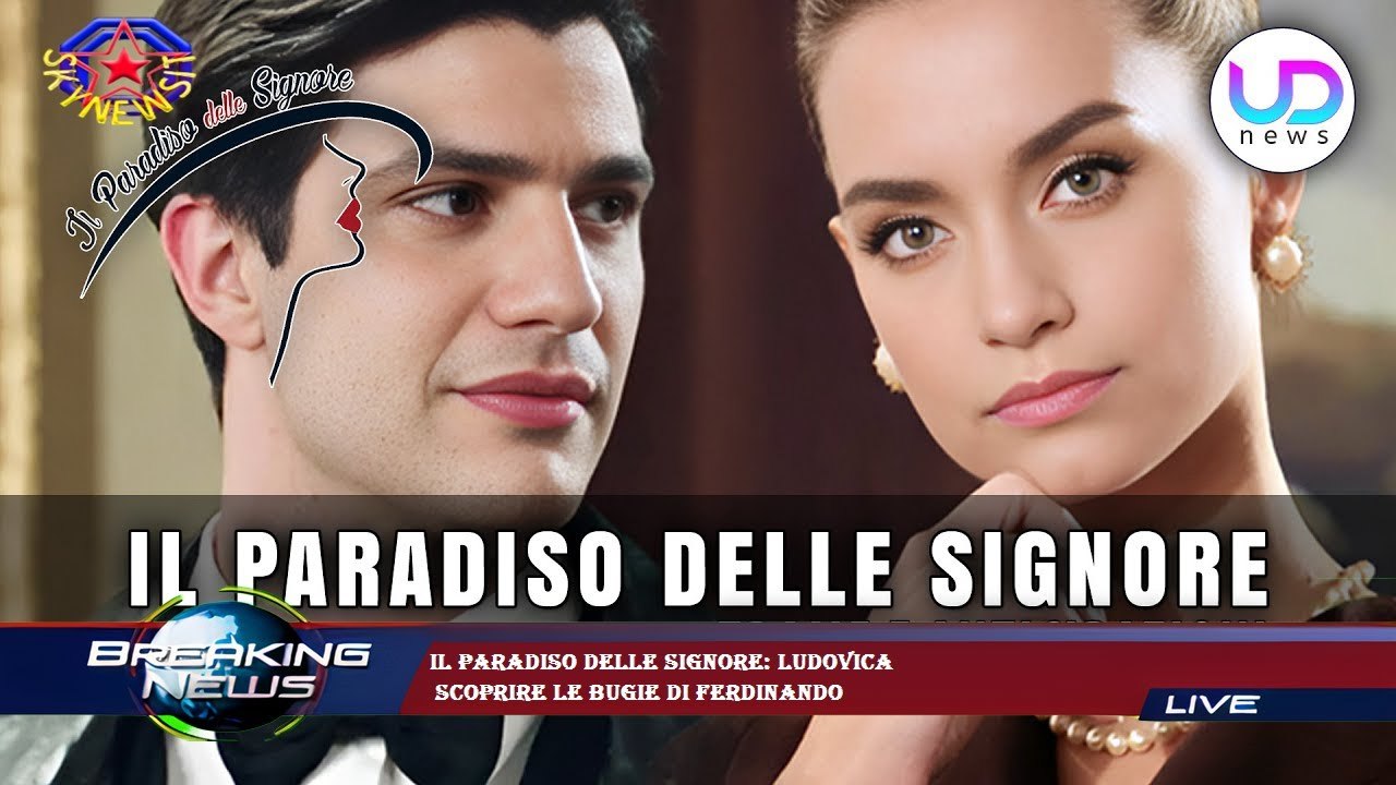 Il Paradiso delle signore: Ludovica  scoprire le bugie di Ferdinando