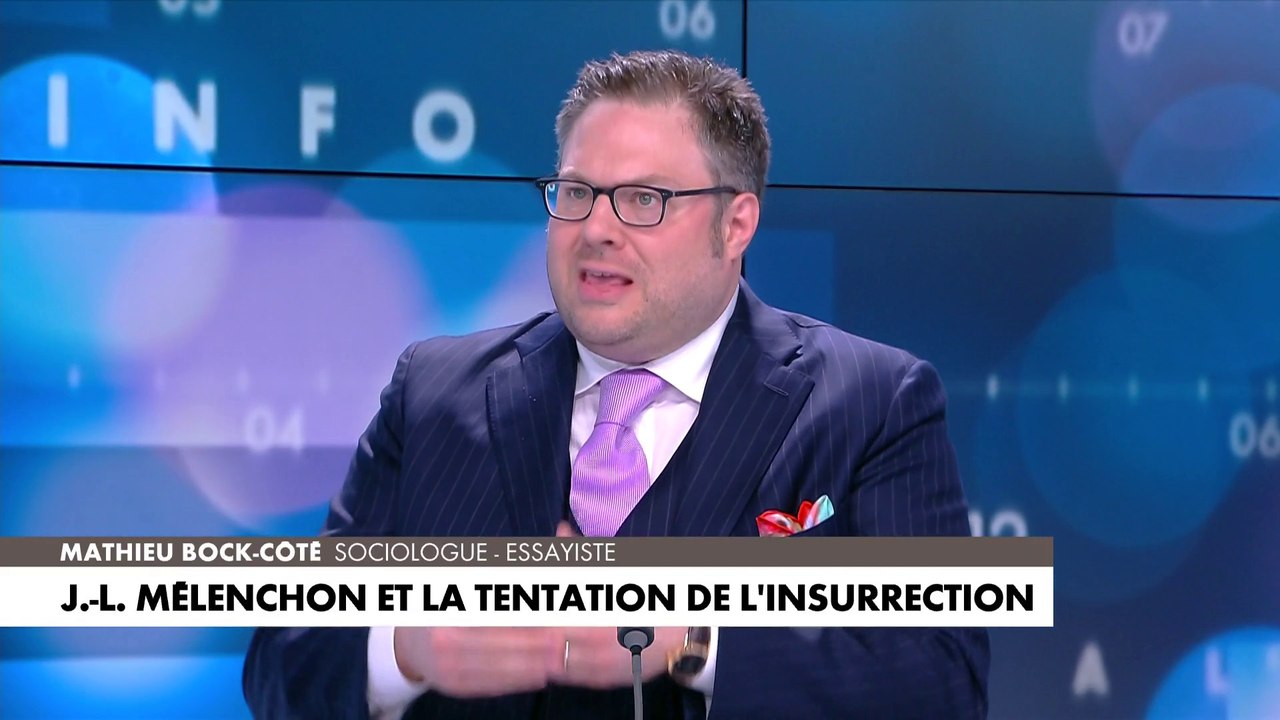 L'édito de Mathieu Bock-Côté : «La tentation insurrectionnelle de Jean-Luc Mélenchon»