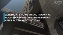 Late Night Shows to Shut Down as Hollywood Writers Strike Begins After Failed Negotiations