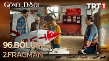 Gönül Dağı 96. Bölüm 2. Fragman