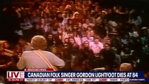 Gordon Lightfoot, legendary Canadian singer-songwriter, dies at 84 _ LiveNOW from FOX