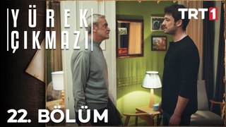 Yürek Çıkmazı 22. Bölüm