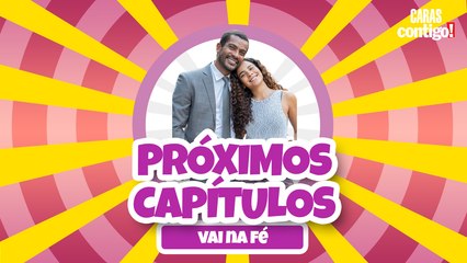 VAI NA FÉ: GUIGA VAI VENDER BRIGADEIRO PRA SE SUSTENTAR? LUMIAR ROMPE COM THEO? | PRÓXIMOS CAPÍTULOS