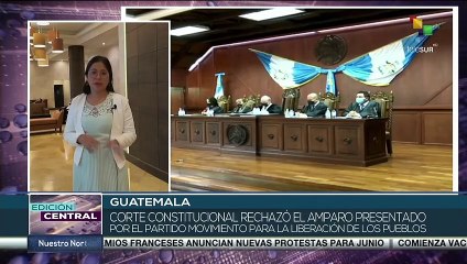Guatemala: Fallo de la Corte de Constitucionalidad deja al MLP fuera de la contienda electoral