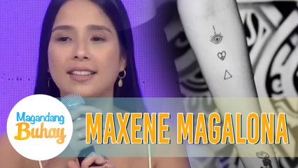 Maxene shares the story behind her tattoos | Magandang Buhay