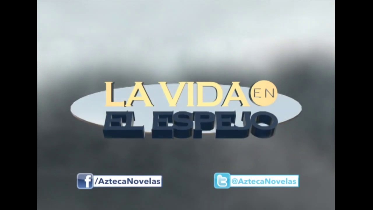 La vida en el espejo Capitulo 10