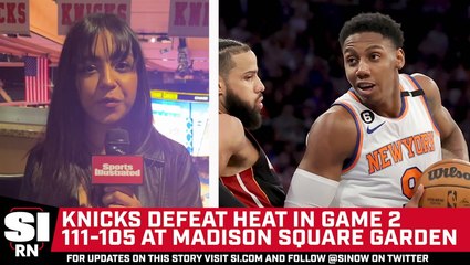 Knicks Defeat Heat 111-105 In Game 2