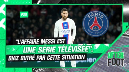 PSG : "L'affaire Messi est une série télévisée", Diaz outré par la situation de la "Pulga"