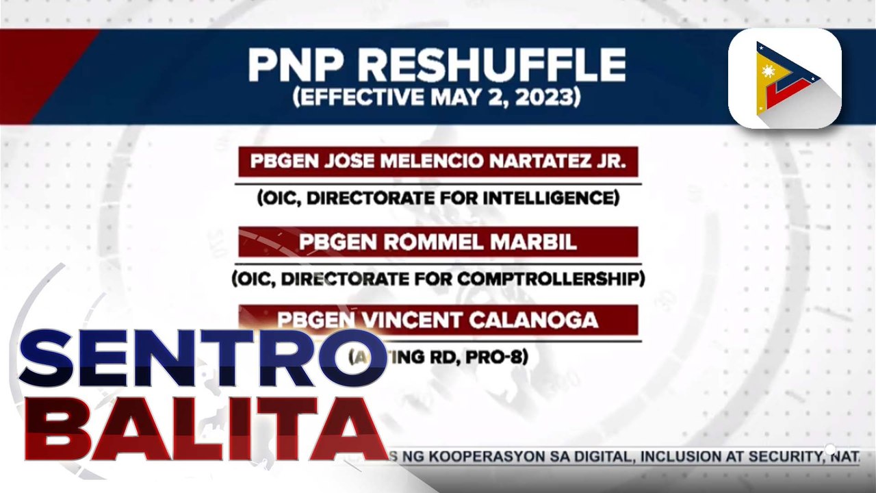 Balasahan sa ilang senior PNP officers, ipinatupad ni PNP chief Acorda