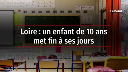 Loire : un enfant de 10 ans met fin à ses jours