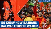 Bajrang Dal to be banned if Congress comes to power in Karnataka | Know all about it | Oneindia News