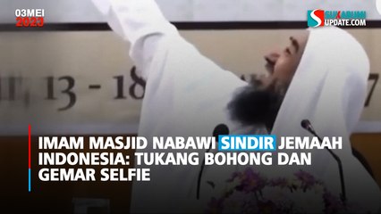 Imam Masjid Nabawi Sindir Jemaah Indonesia: Tukang Bohong dan Gemar Selfie