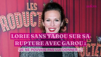 Lorie sans tabou sur sa rupture d'avec Garou : "Je ne pouvais pas lui donner…"