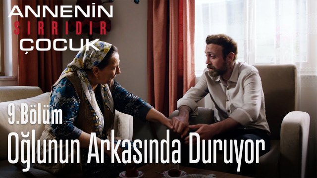 Sabriye oğlunun arkasında duruyor - Annenin Sırrıdır Çocuk 9. Bölüm