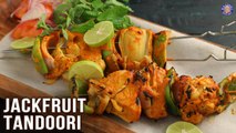 Tandoori Jackfruit | Tasty Jackfruit Snack | Kathal Tikka | How To Cut Kathal | Jackfruit Recipe
