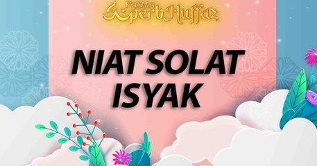 Niat Solat Isyak l EP16 Superb Huffaz