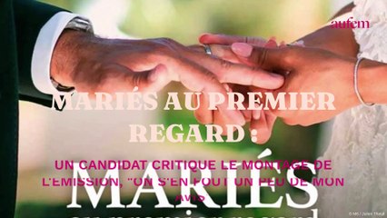 Mariés au premier regard : un candidat critique le montage de l'émission, "On s'en fout un peu de mon avis"