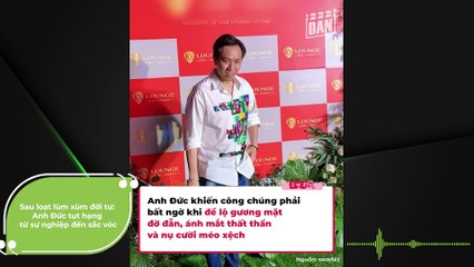 Sau loạt lùm xùm đời tư: Anh Đức tụt hạng từ sự nghiệp đến sắc vóc | Điện Ảnh Net