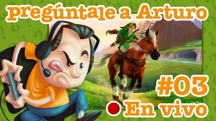Zelda: Ocarina of Time #03 - Pregúntale a Arturo en Vivo (02/05/2023)