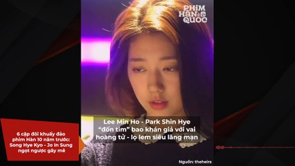 6 cặp đôi khuấy đảo phim Hàn 10 năm trước: Song Hye Kyo - Jo In Sung ngọt ngược gây mê | Điện Ảnh Net