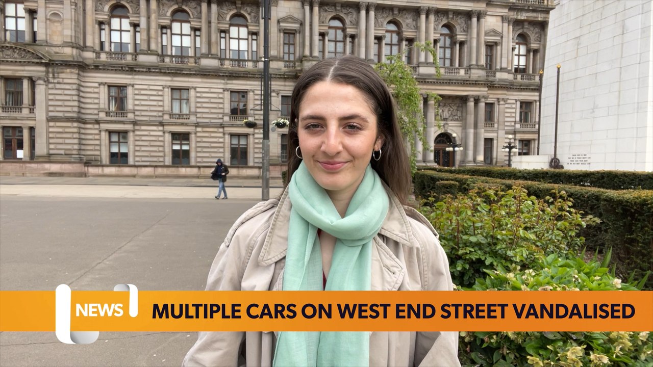 Glasgow headlines 3 May: West end residents in anger as multiple cars experience vandalism