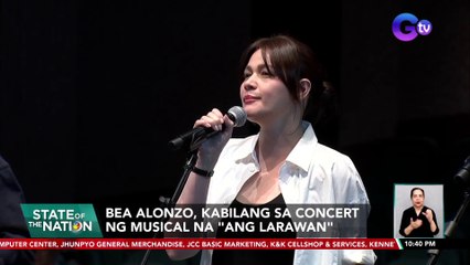 Bea Alonzo, kabilang sa concert ng musical na "Ang Larawan"| SONA