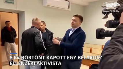 Nyolc évet kapott Raman Prataszevics, akinek repülőjét földre kényszerítették a belarusz hatóságok