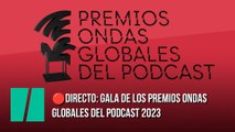 Sigue en directo la gala de los Premios Ondas Globales del Podcast 2023