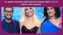 Lo spirito narrante dell'Isola dei Famosi 2023, chi c'è dietro tutto questo