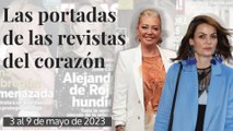 Alejandra de Rojas, las amenazas a Ana Obregón, las pullas de Belén Esteban a Jesulín y Gloria Camila protagonizan las revistas del corazón