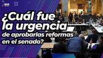 Reformas aprobadas en el Senado merecían ‘mayor discusión’: Hernán Gómez