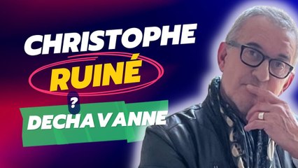 Christophe Dechavanne ruiné ? Nouvelles révélations